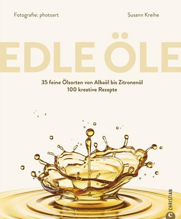 Edle Öle - 35 feine Ölsorten