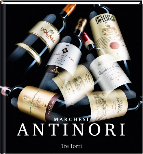 Marchesi Antinori - una dinastia italiana del vino