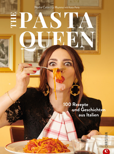 The Pasta Queen - Das Nudelkochbuch