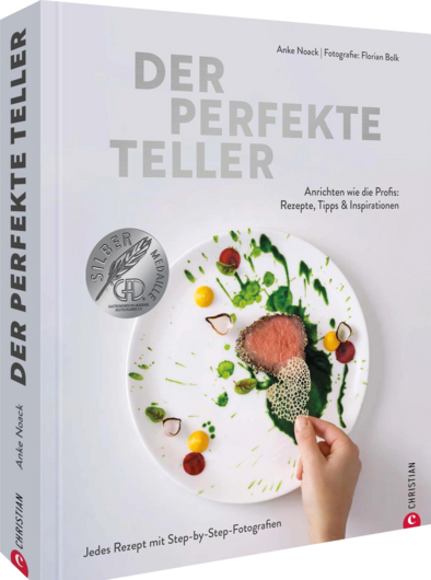 Der perfekte Teller - Anrichten wie die Profis