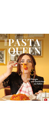 The Pasta Queen - Das Nudelkochbuch