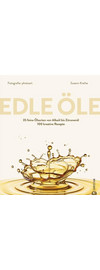 Edle Öle - 35 feine Ölsorten