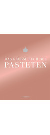 Das große Buch der Pasteten