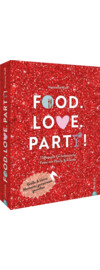 Food. Love. Party!